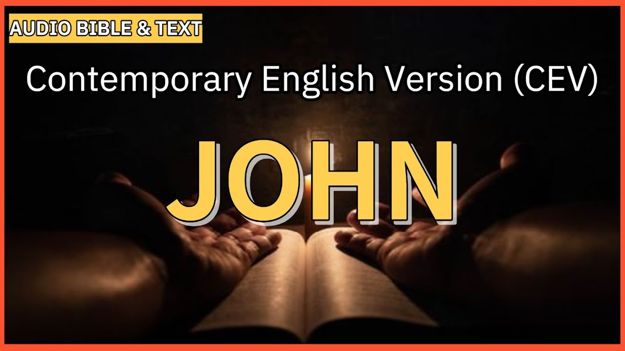 English Audio Bible | John (FULL STORY) | Contemporary English Version (CEV)