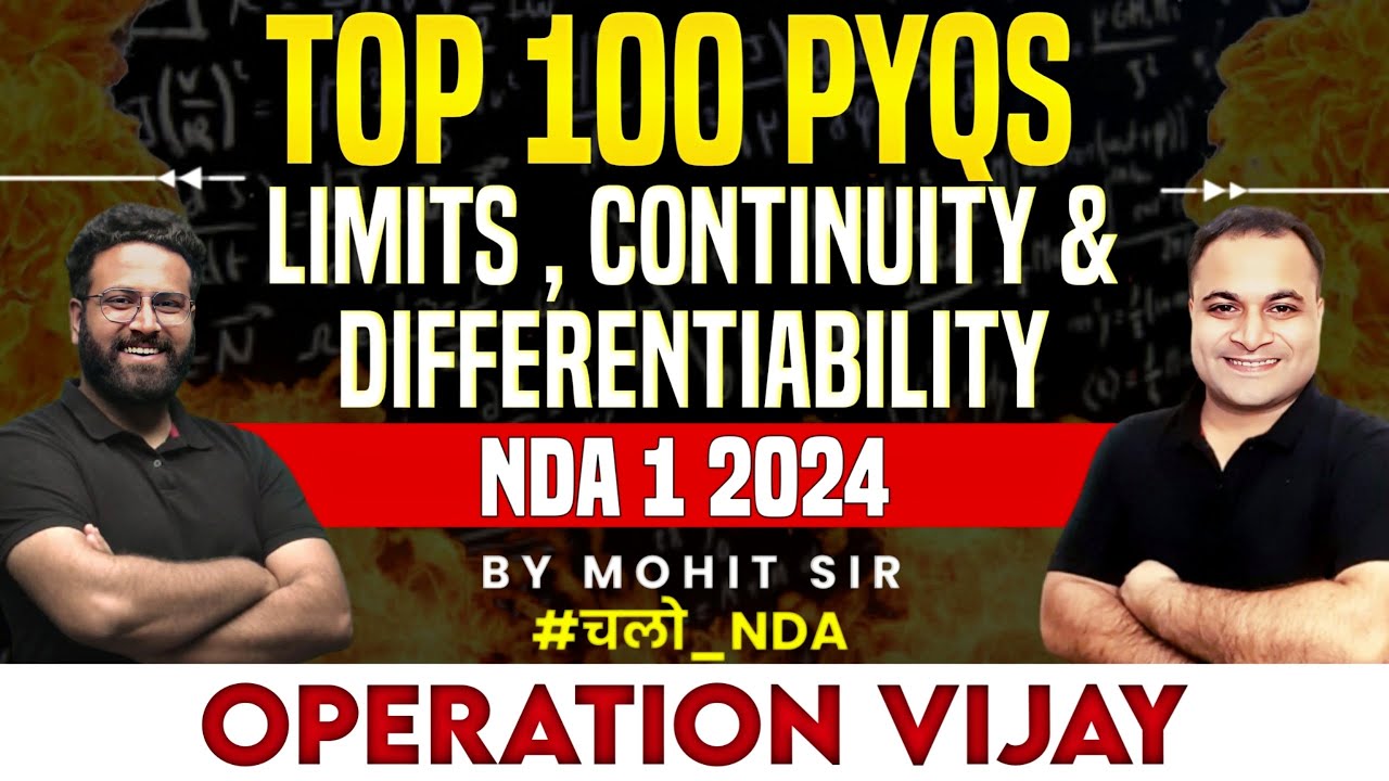 TOP 100 Limits Continuity & Differentiability PYQs In One 1-Shot 🏃| Mathematics For NDA 1 2024 | LWS