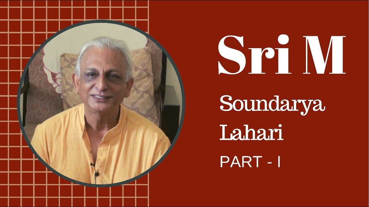 Soundarya Lahari | Part 1/2 | Sri M