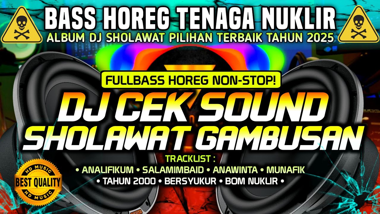 [NON-STOP] DJ CEK SOUND ACARA HAJATAN • SHOLAWAT GAMBUSAN PILIHAN TERBAIK • FULLBASS HOREG 🔊🔊