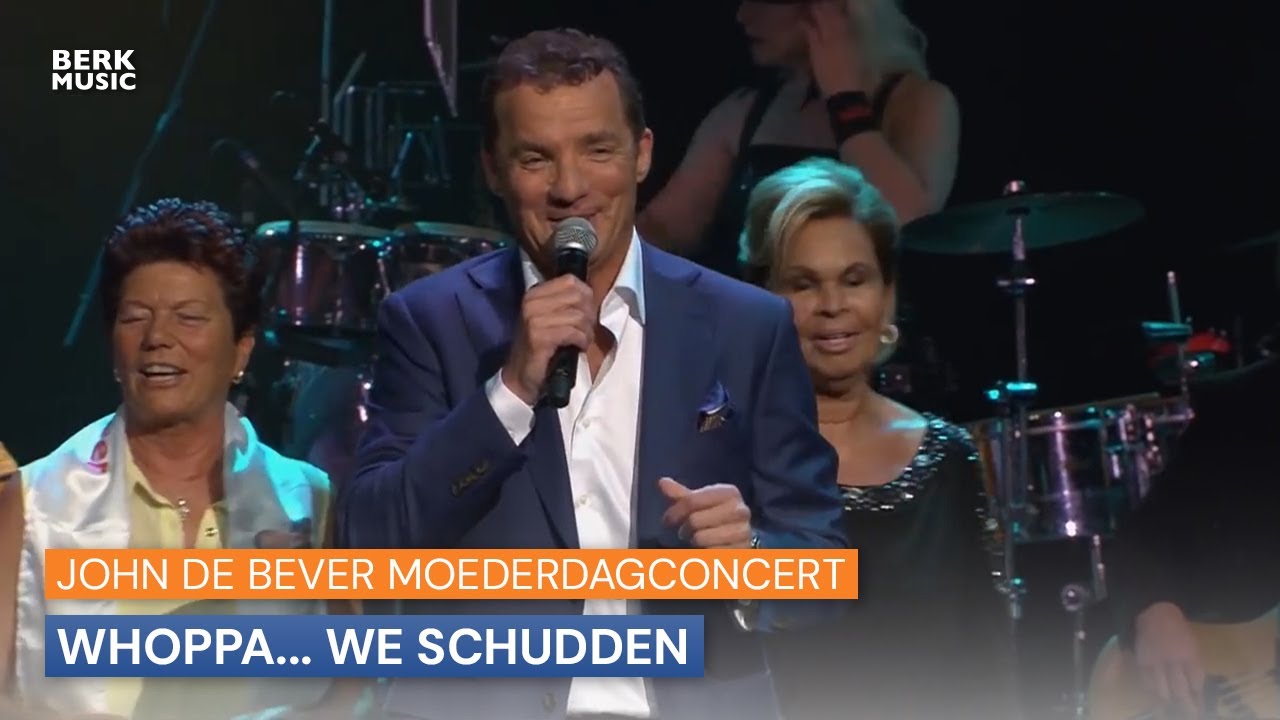 John De Bever Moederdagconcert - Whoppa... We Schudden