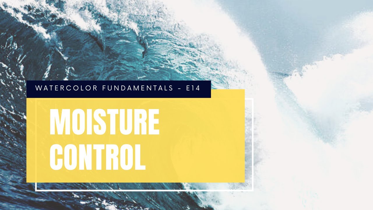 E14 - Moisture Control
