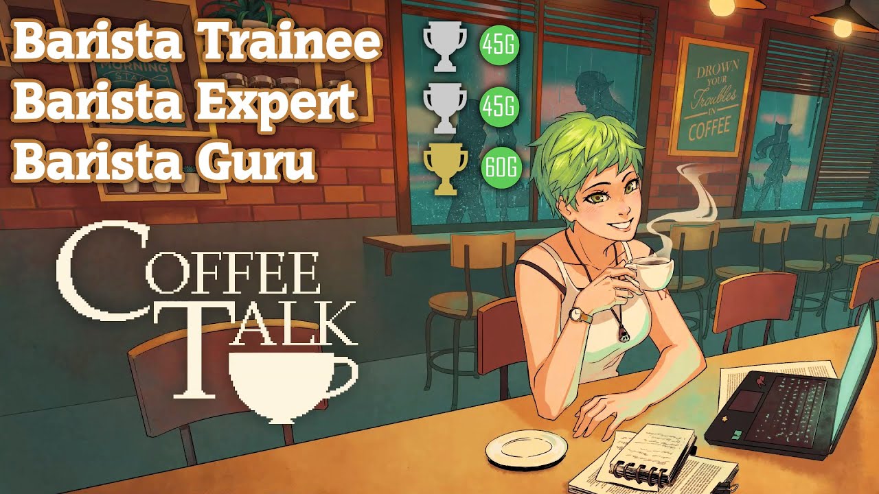 Coffee Talk - Barista Guru Trophies/Achievements Guide