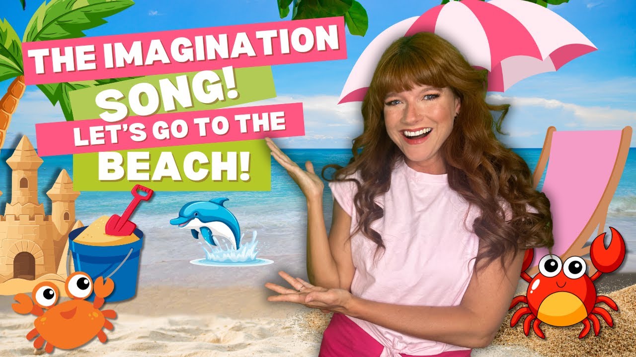 The Imagination Song! Let's Go to the Beach! Music Time with Mrs. Diane