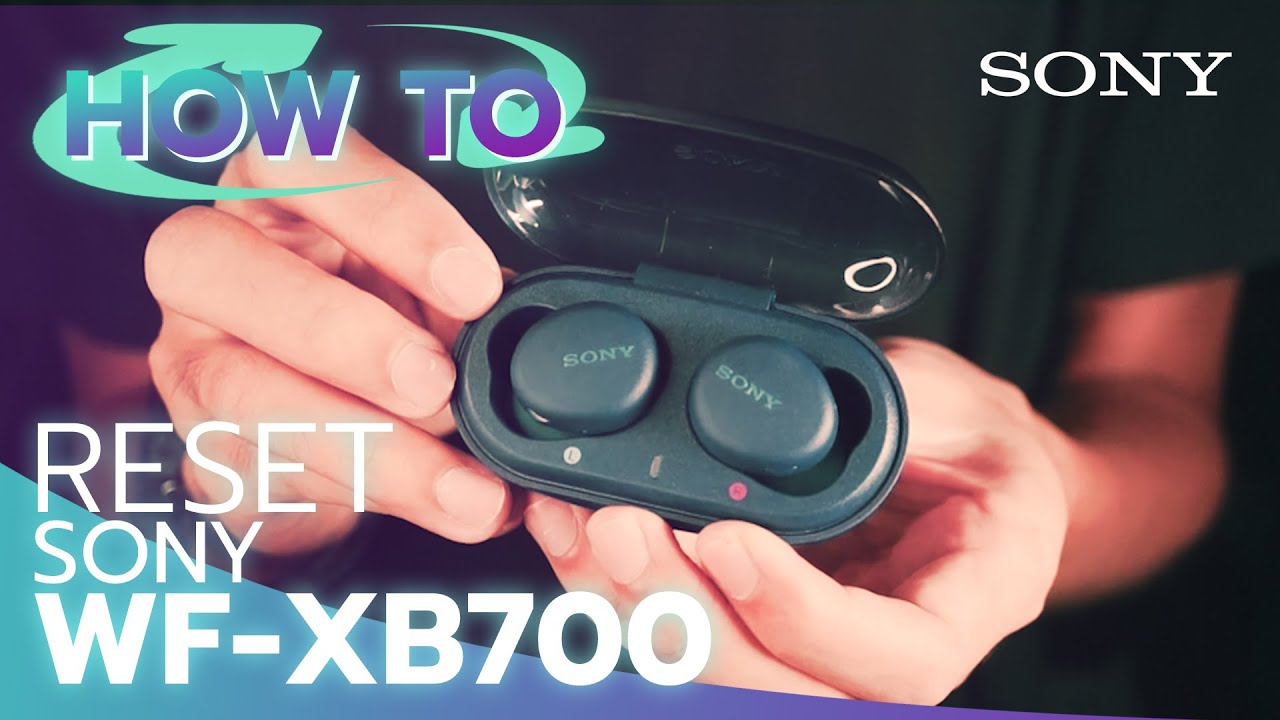 How to Reset SONY WF-XB700 Truly Wireless Headphones By Soundproofbros