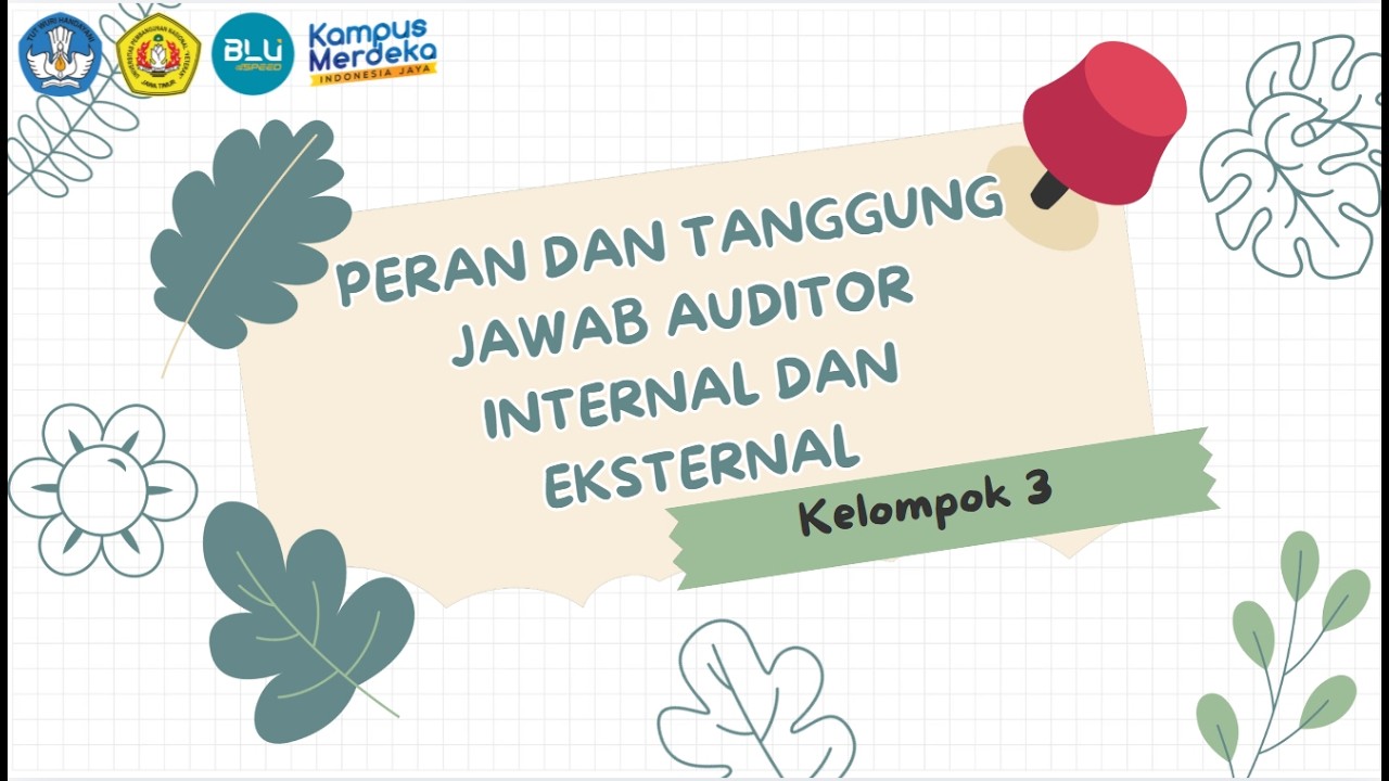 KELOMPOK 3_CHAPTER 4 PERAN DAN TANGGUNG  JAWAB AUDITOR  INTERNAL DAN  EKSTERNAL