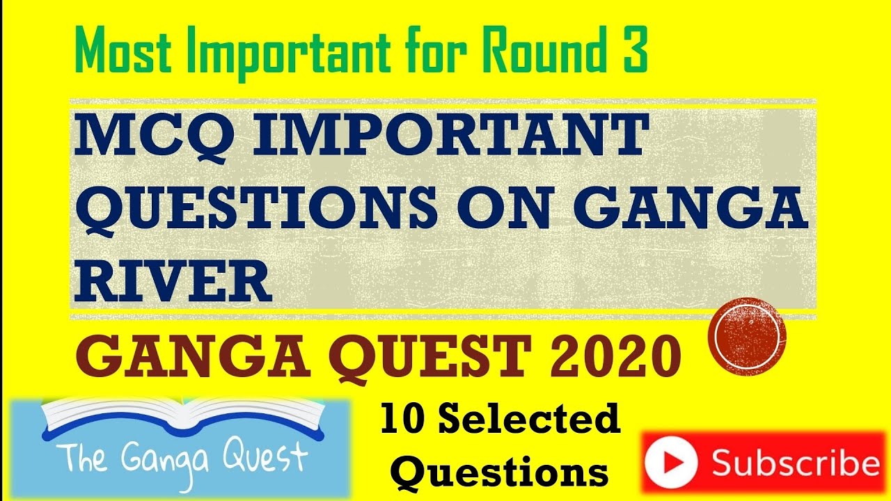 GANGA QUEST 2020 🏞 || Important Questions ||Round 3 With Explanation
