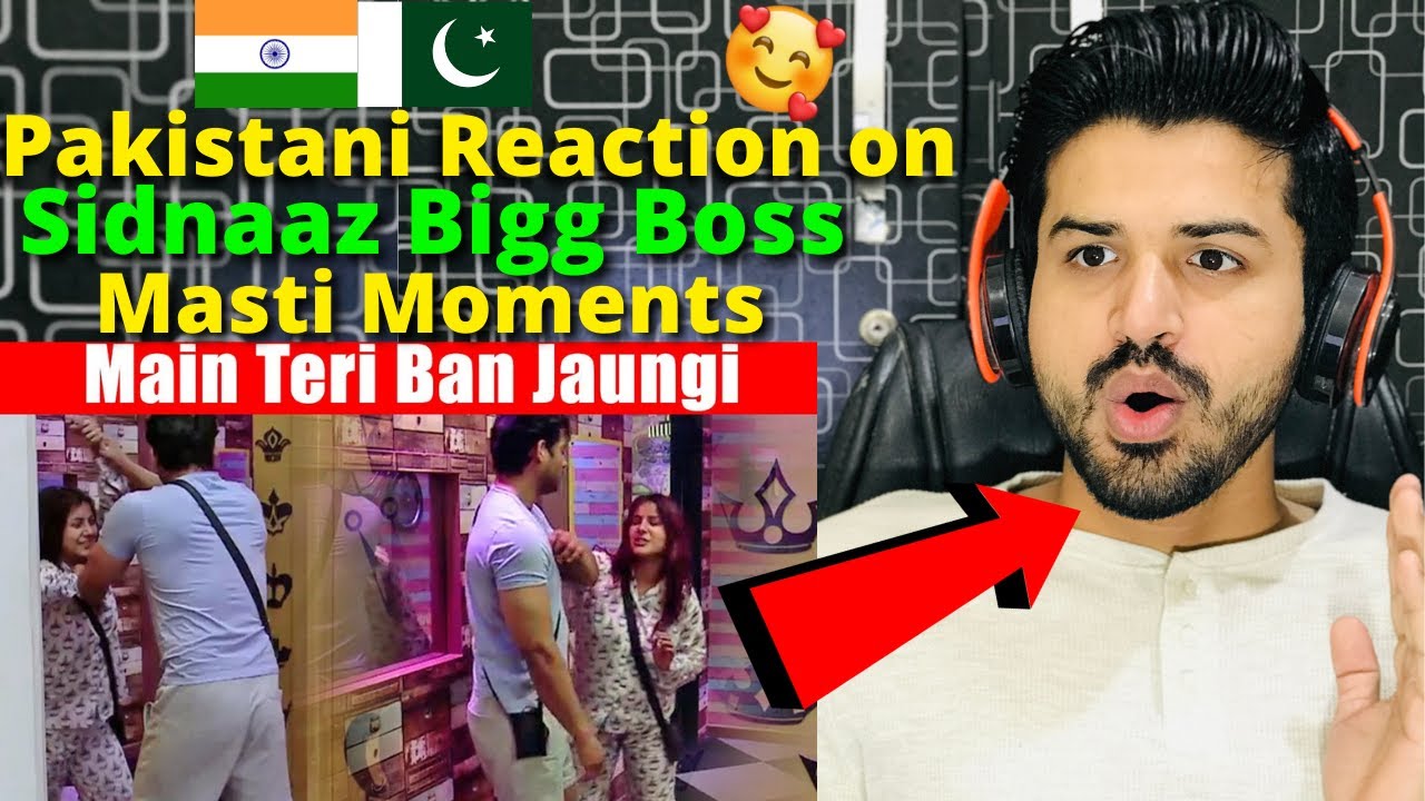 Pakistani React on Shehnaz Gill Masti With Siddharth | Sidnaaz | Bigg Boss 13 | Reaction Vlogger