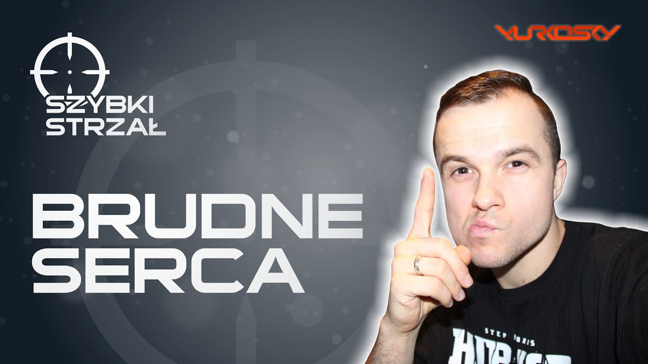 Brudne Serca - Szybki Strzał