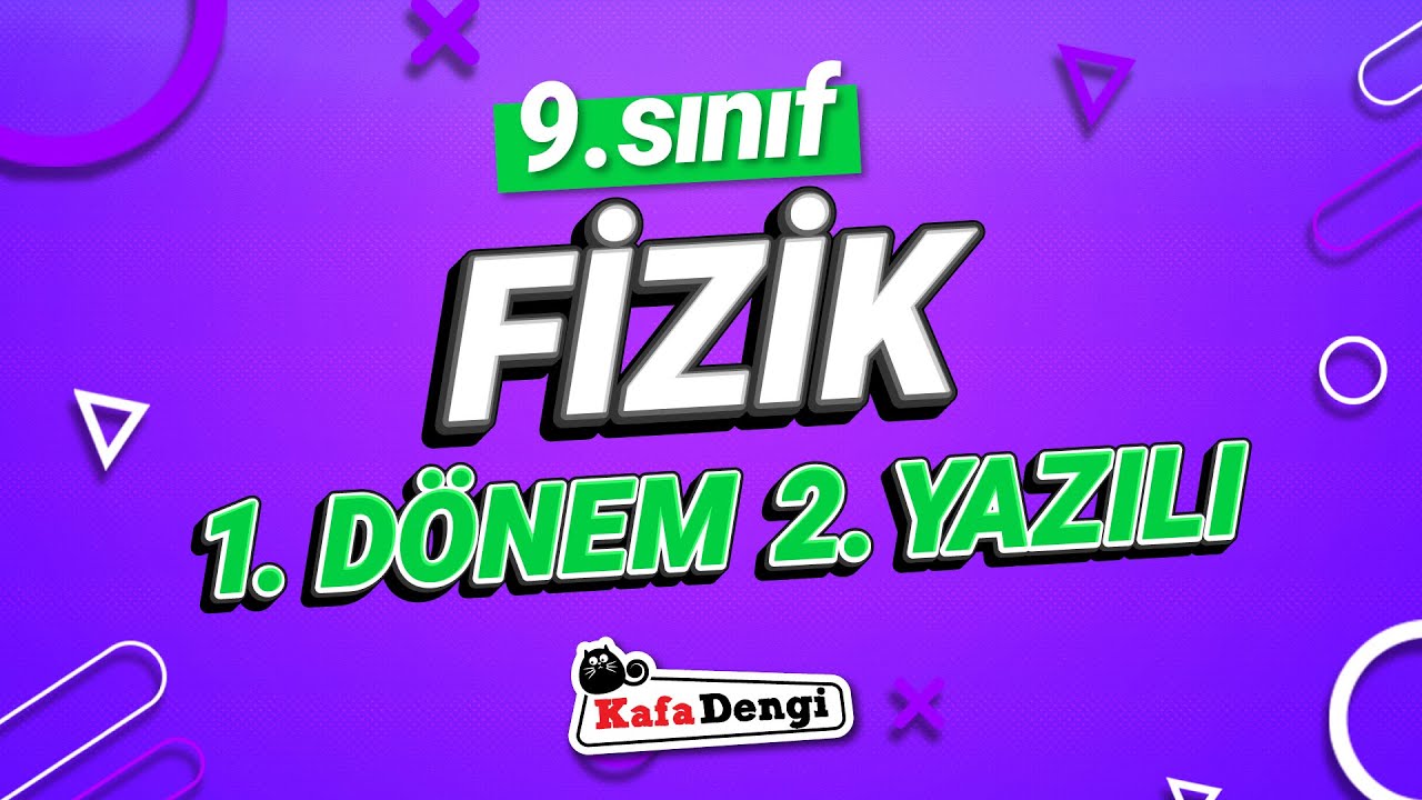 9. Sınıf Fizik - 1. Dönem 2. Yazılı Çalışması #2026