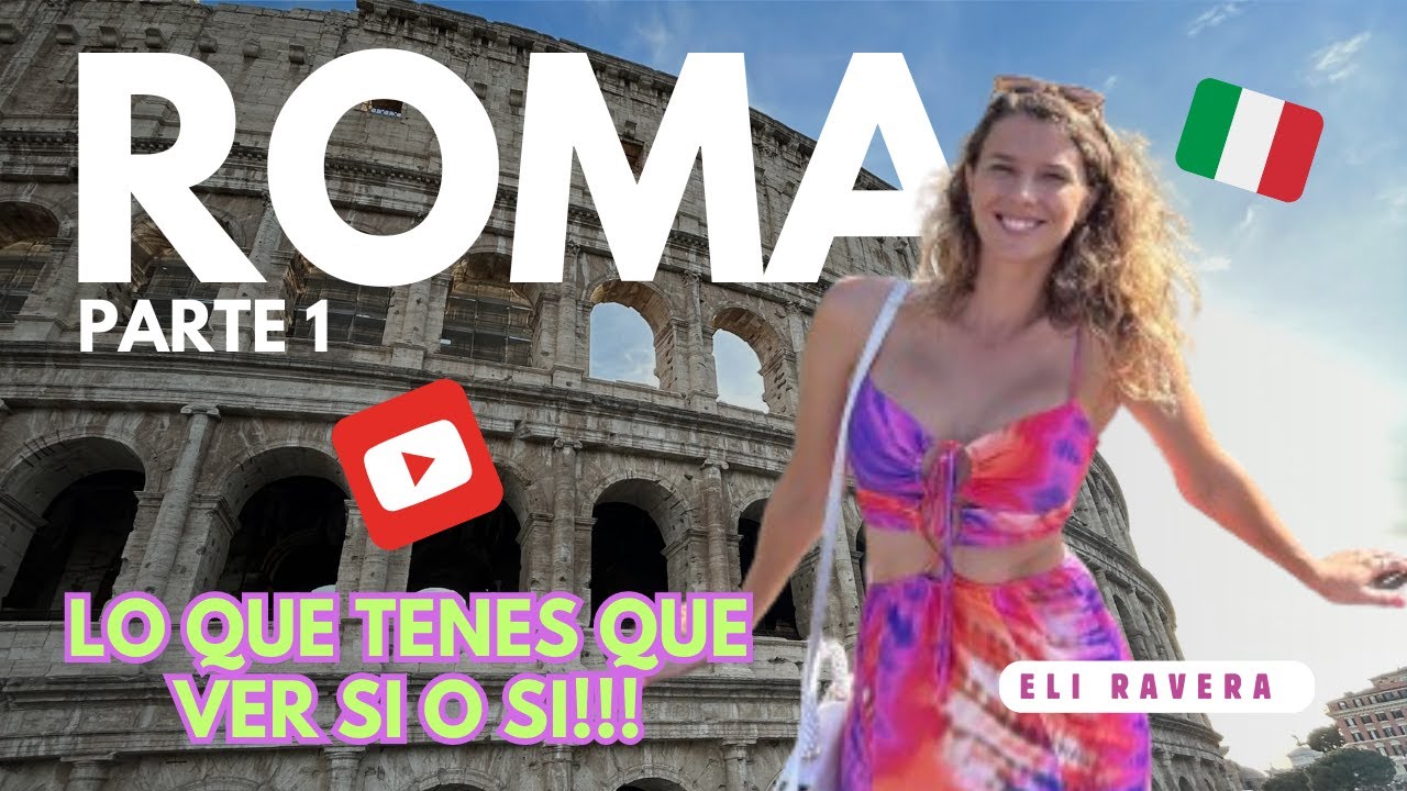 ROMA PRIMERA PARTE! Lo que tenes que ver si o si de la forma más BARATO posible!!
