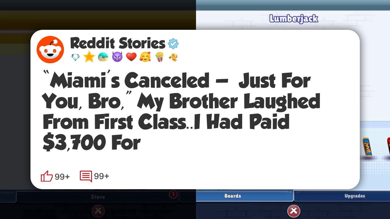 “Miami’s Canceled — Just For You, Bro,” My Brother Laughed From First Class. I Had Paid $3 #reddit 