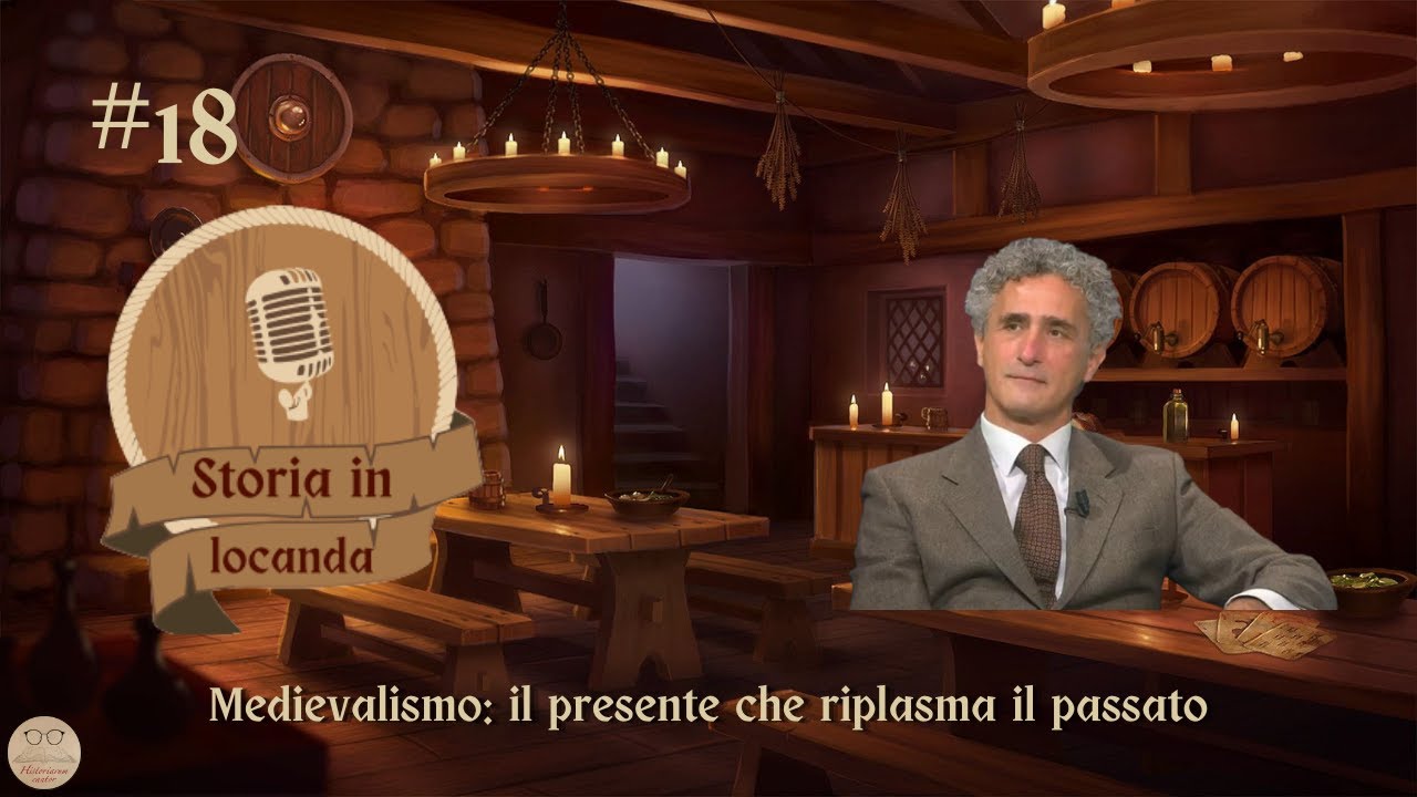 EP. 18 Medievalismo: il presente che riplasma il passato. Con Tommaso di Carpegna Falconieri