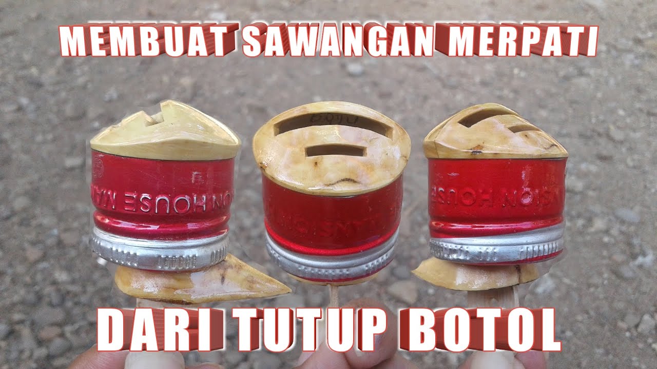 CARA MEMBUAT SAWANGAN SENDIRI DARI TUTUP BOTOL