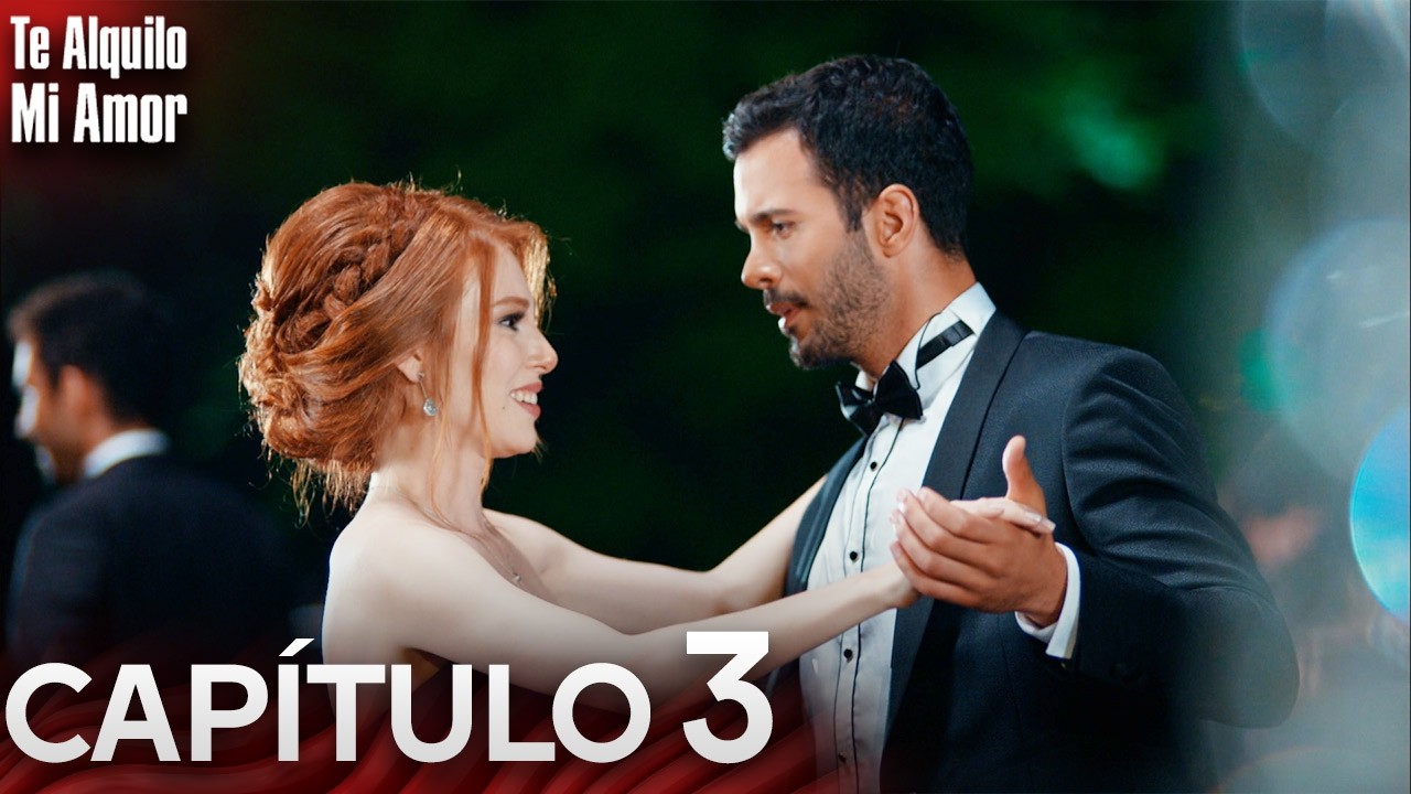 Te Alquilo Mi Amor - Capitulo 3 Completo en Español - Serie Turca Doblada al Español | Kiralık Aşk