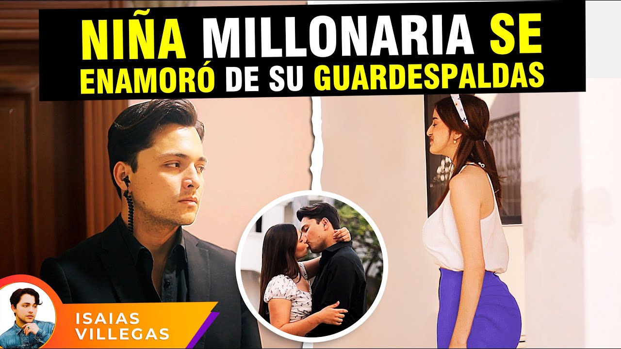 Niña millonaria se enamoró de su guardaespaldas