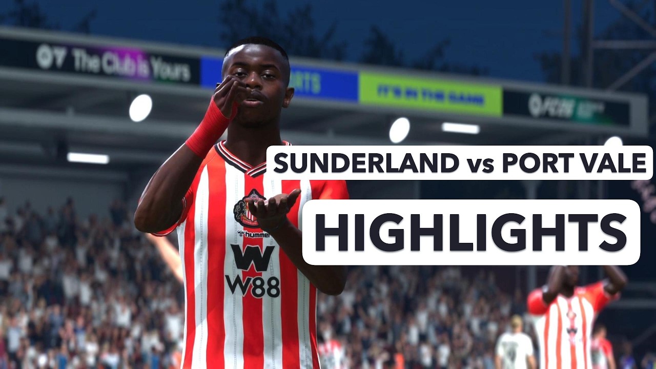 FC26 260 SUNDERLAND vs PORT VALE HIGHLIGHTS! 😱 🔥2-1 SHOCK ?!