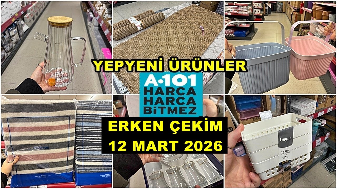 A101’E YENİ GELDİ💃/ERKEN ÇEKİM 12 MART 2026💃İLK BİZ GÖSTERİYORUZ/İLK SEN GÖR🔥A101 BU HAFTA COŞUYOR