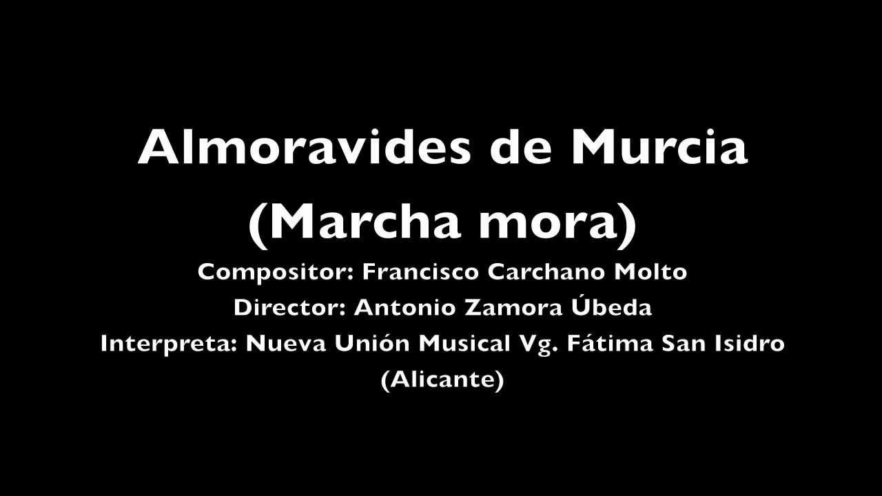 Almoravides de Murcia (Marcha Mora) por Nueva Union Musical Vg Fátima San Isidro