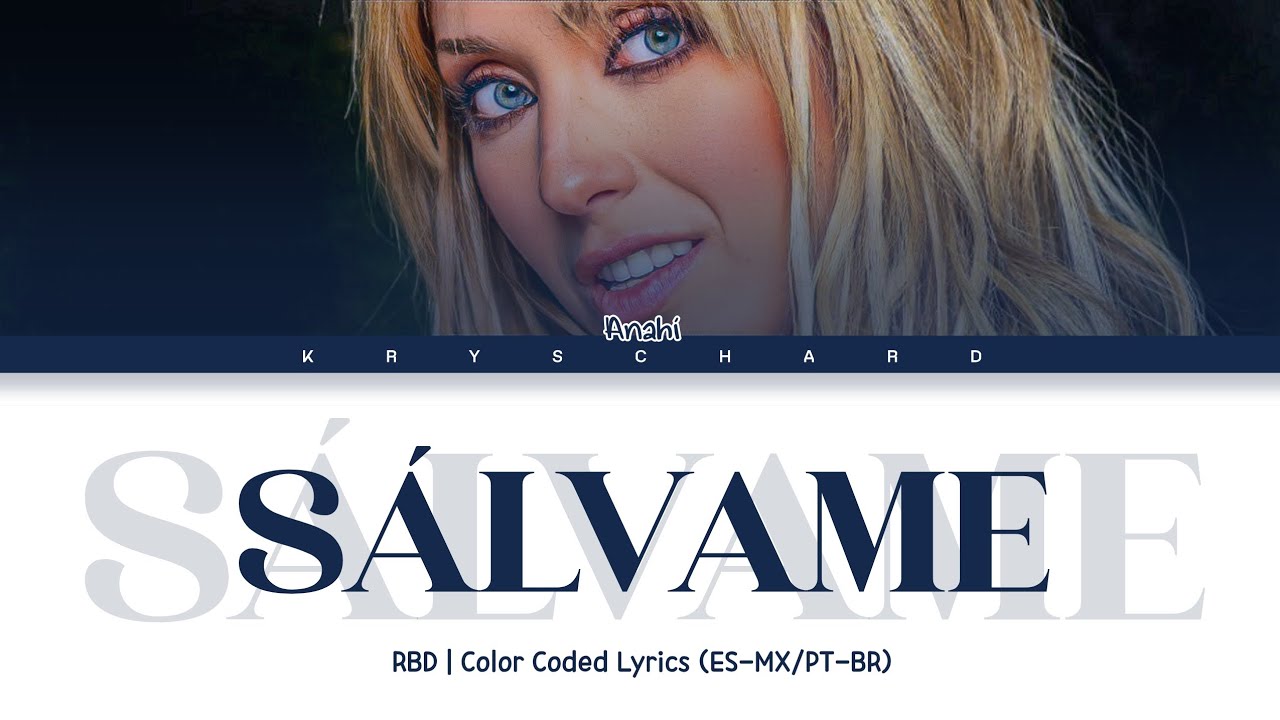 RBD - SÁLVAME | COLOR CODED LYRICS (ES-MIX/PT-BR)
