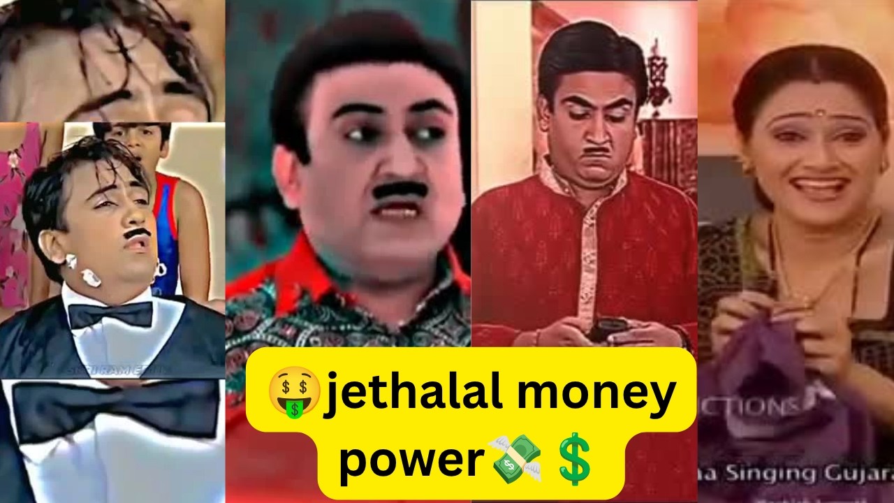 🤑🤑jethalal money power 💸💸