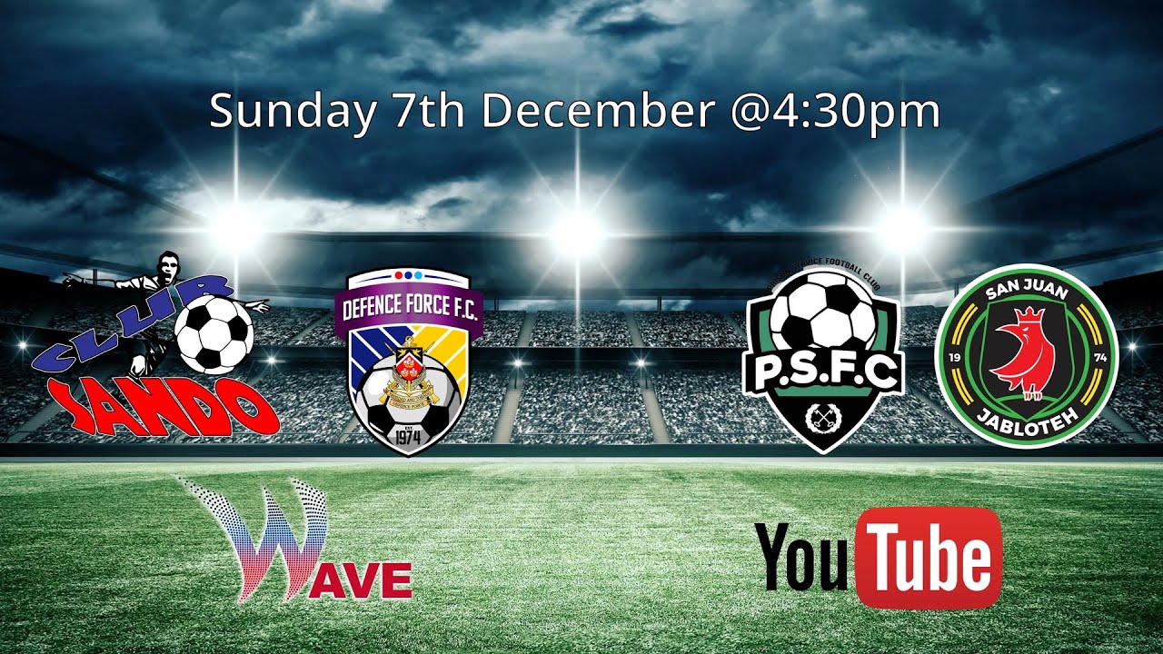 TTPFL MATCH DAY 7-DEFENCE FORCE v CLUB SANDO & PRISONS v JABLOTEH
