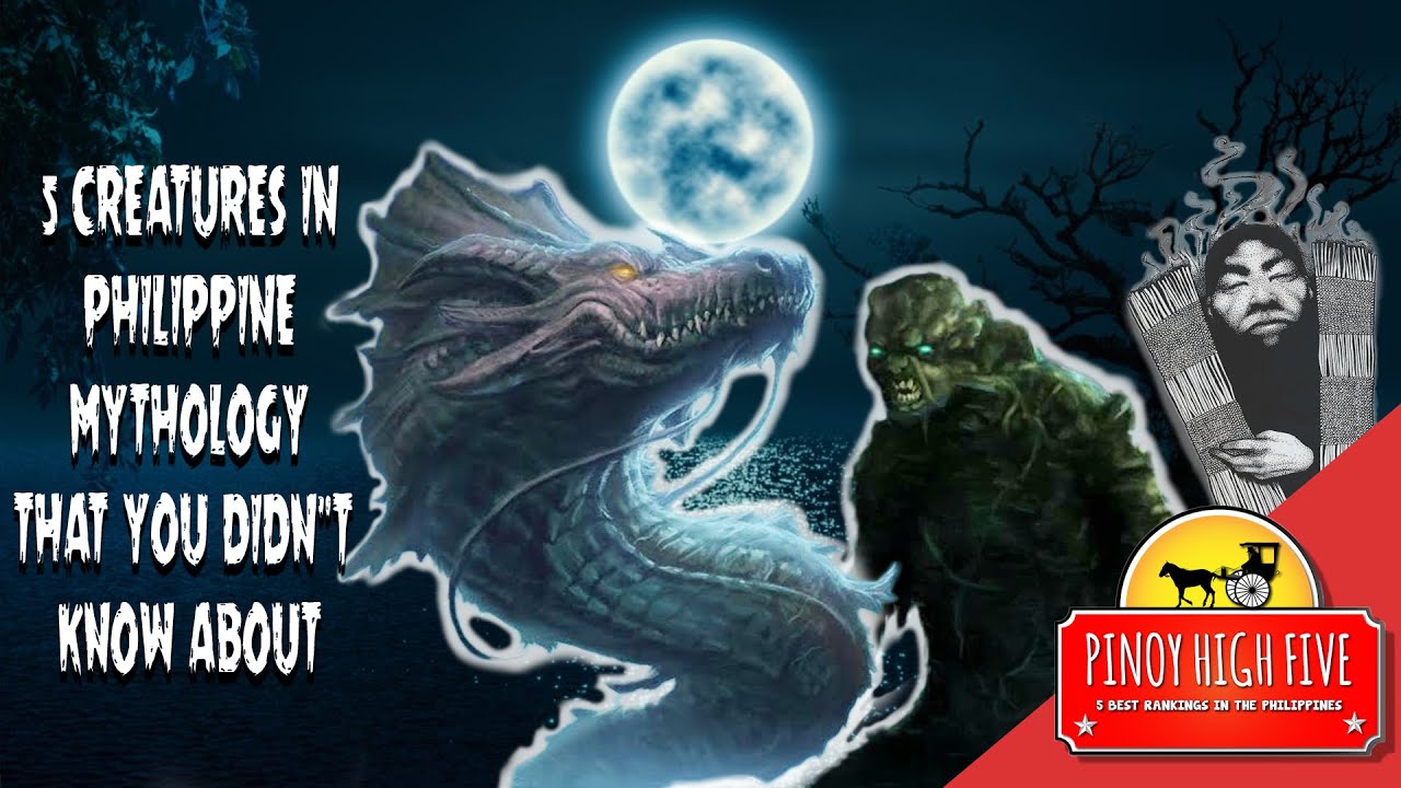 5 MYTHICAL CREATURES IN PHILIPPINE MYTHOLOGY THAT YOU DIDN'T KNOW