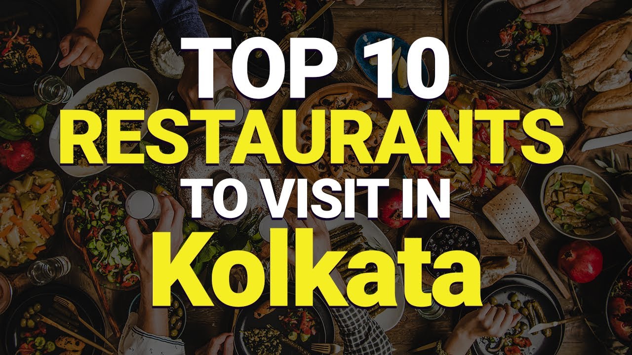 Top 10 Restaurants in Kolkata | Kolkata Best Restaurants | Kolkata Restaurants | India