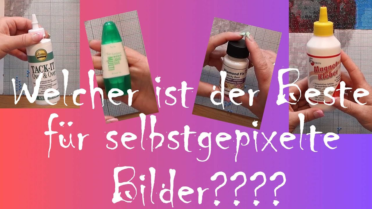 Ich teste verschiedene Flüssigkleber für selbst gepixelte Diamond Painting Bilder