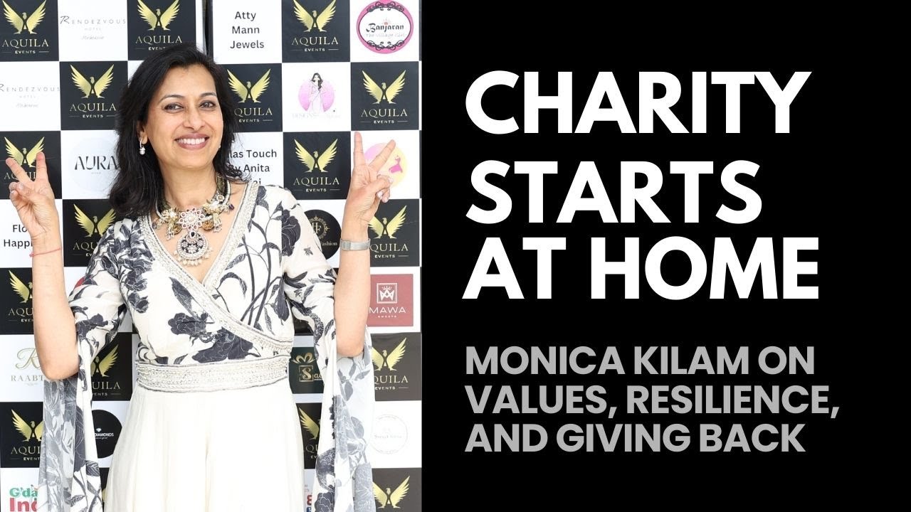 Charity Starts at Home: Monica Kilam on Values, Resilience and Giving Back