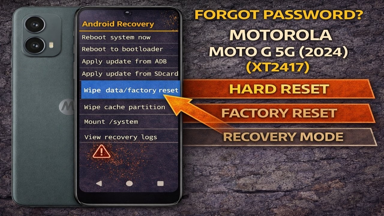 Forgot Password? Motorola Moto G 5G (2024) XT2417 Hard Reset – Factory Reset & Recovery Mode