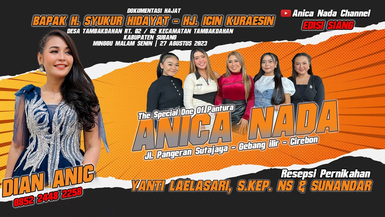 🔴LIVE ANICA NADA ( DIAN ANIC ) | EDISI SIANG 27 AGUSTUS 2023 | TAMBAKDAHAN | SUBANG