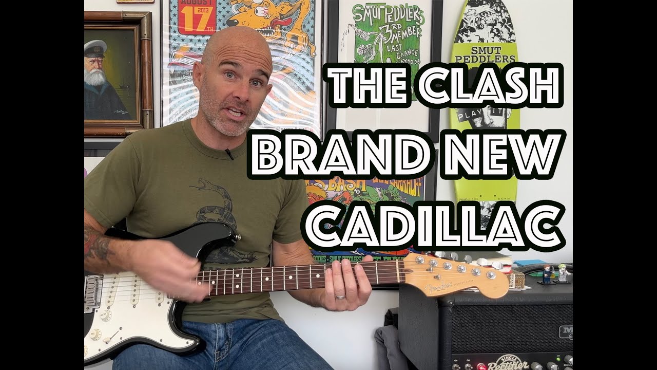 Абсолютно новый Cadillac Урок игры на гитаре The Clash + Обучающее видео [С СОЛО!]