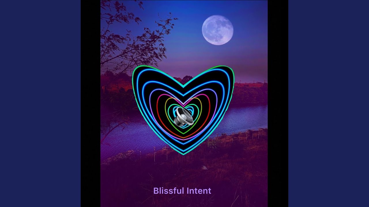 Blissful Intent