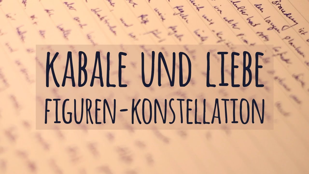 Figurenkonstellation in Kabale und Liebe | Friedrich Schiller