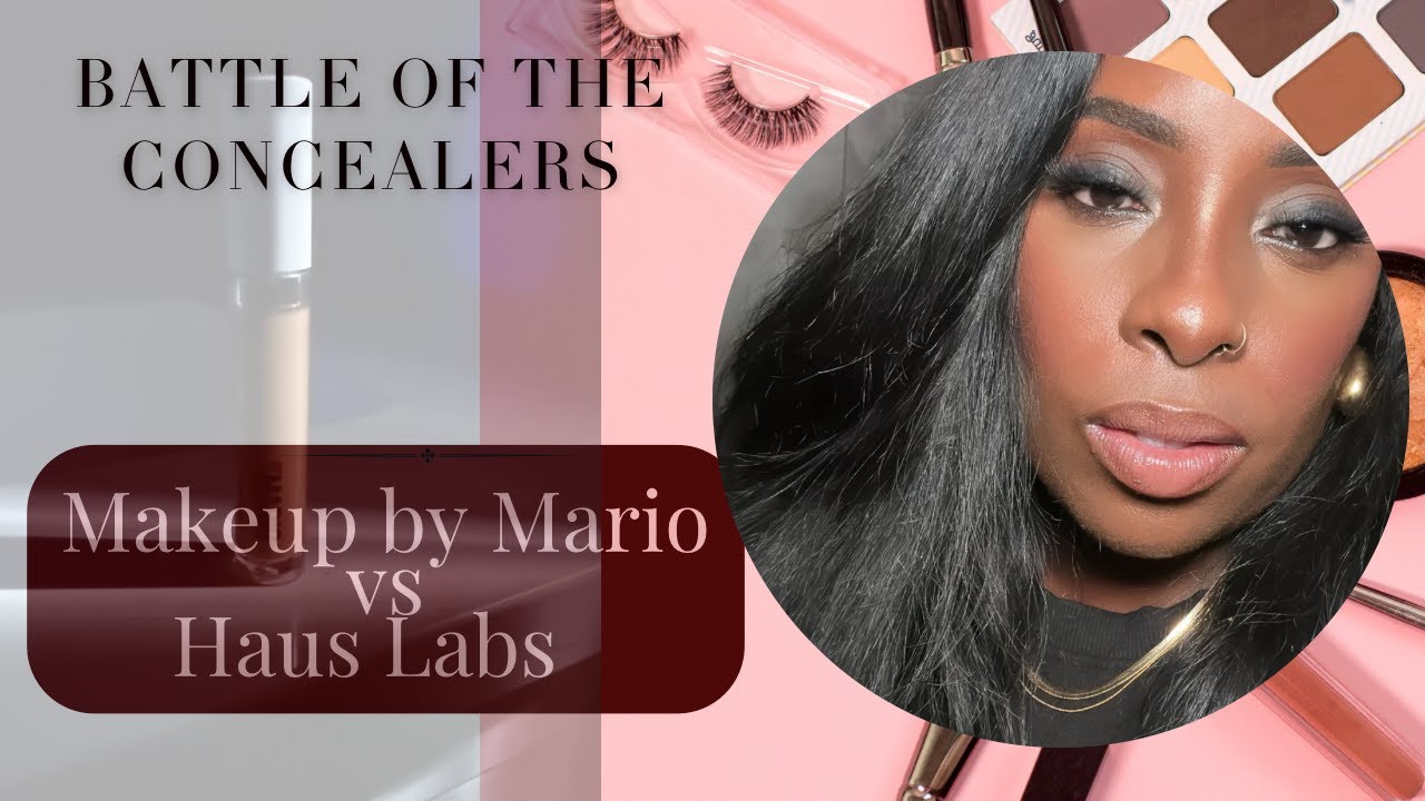 Battle of The Concealers: Haus Labs VS Makeup By Mario on Dark Skin
