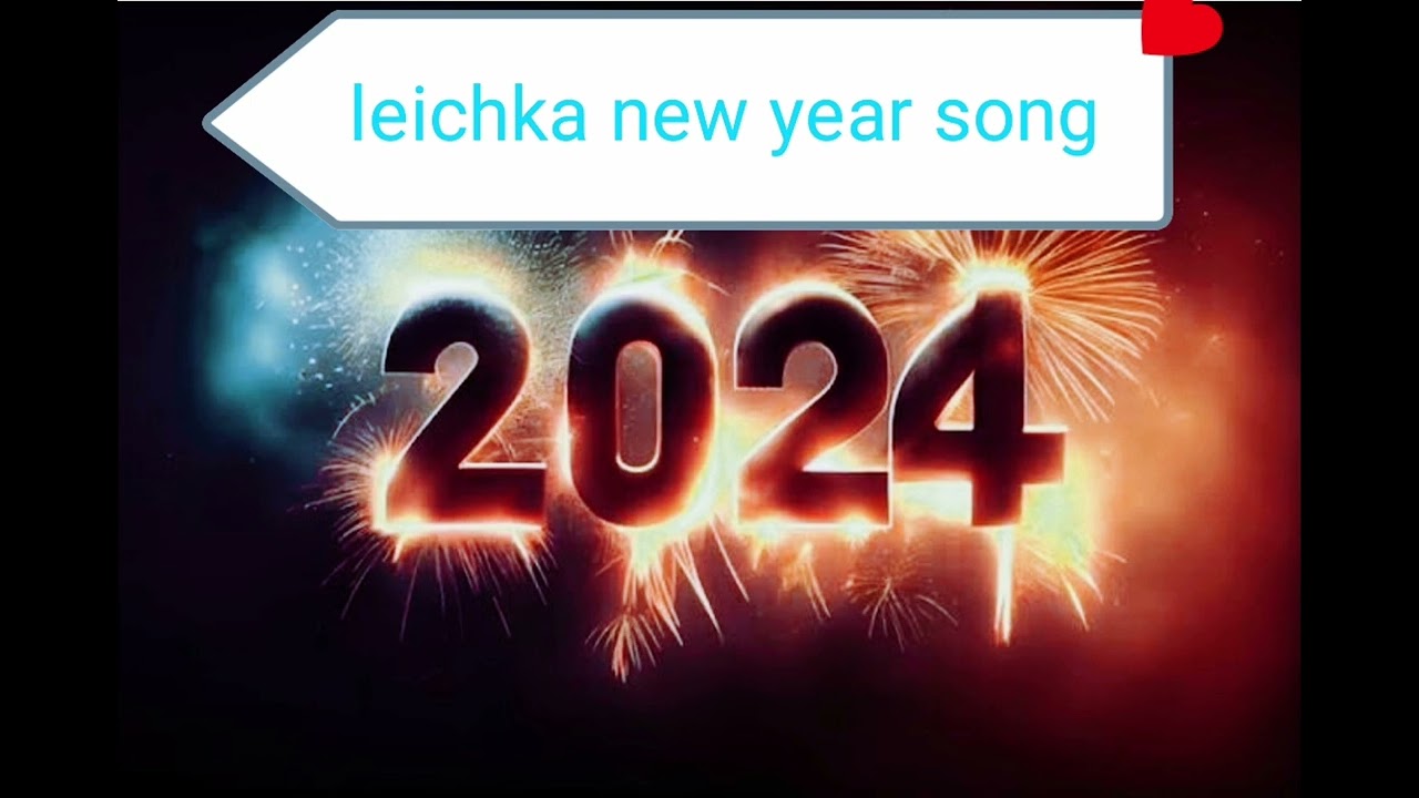Leichka 2024 New Year Song Shangphung