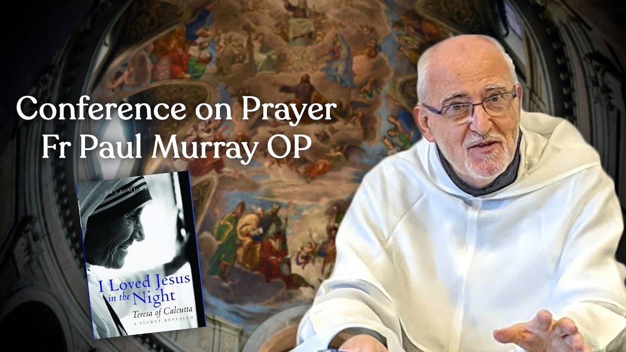 Astonishing Journey into God: The Dark Night of St Teresa of Calcutta | Fr Paul Murray OP