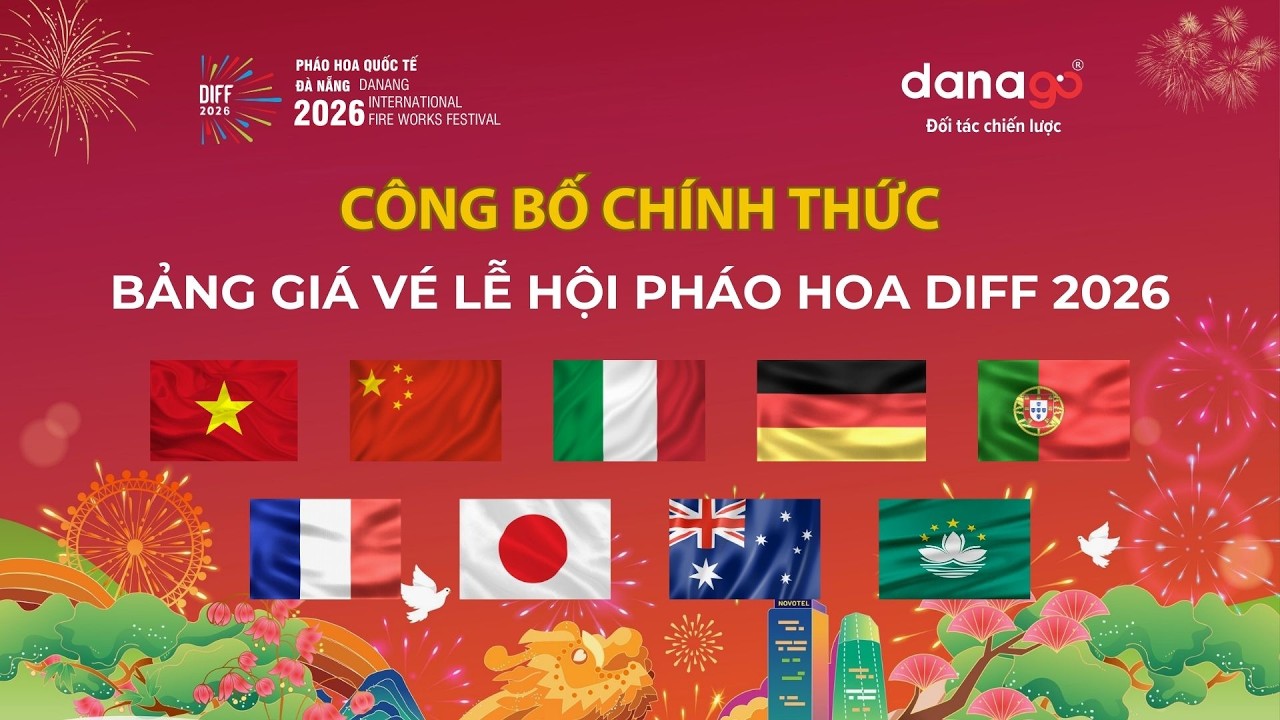 [Chính thức] Công bố giá vé Pháo hoa Quốc tế Đà Nẵng DIFF 2026