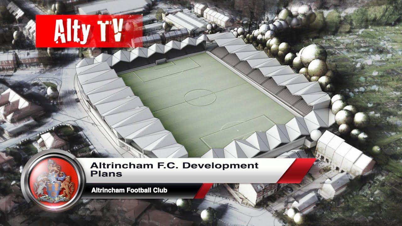 Altrincham FC Development Plans