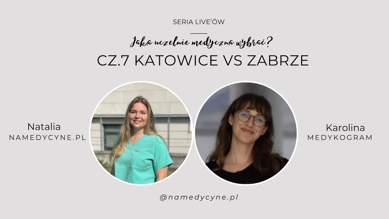 SERIA LIVE: Jaką uczelnie wybrać? cz. 7 Lekarski SUM Zabrze vs Katowice