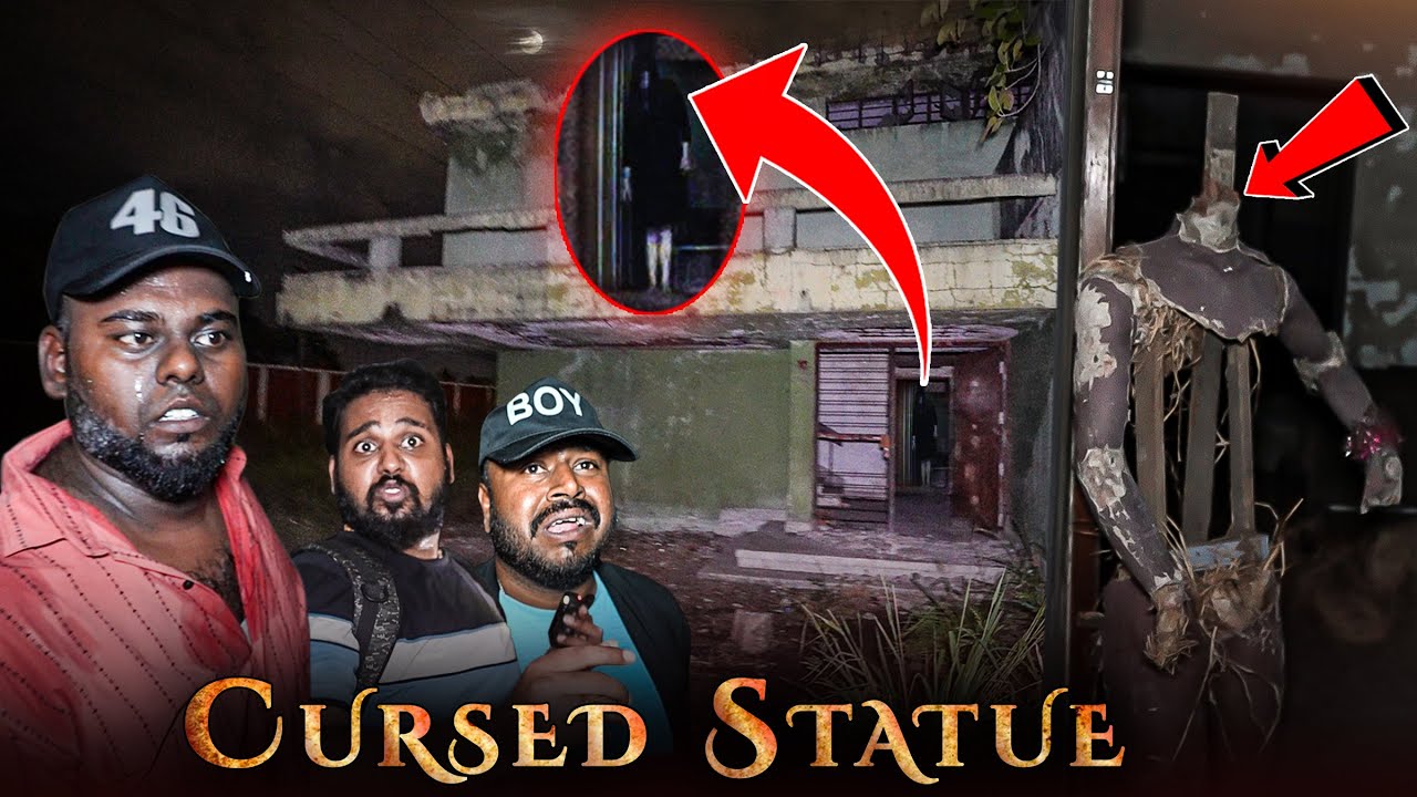 The Cursed Statue ( Warning..! )