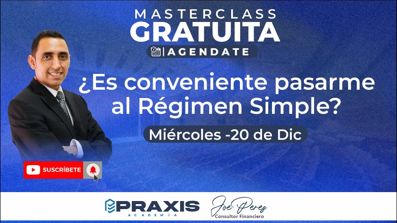 ¿ES CONVENIENTE PASARME AL RÉGIMEN SIMPLE?  - MASTER GRATUITA GRATUITA