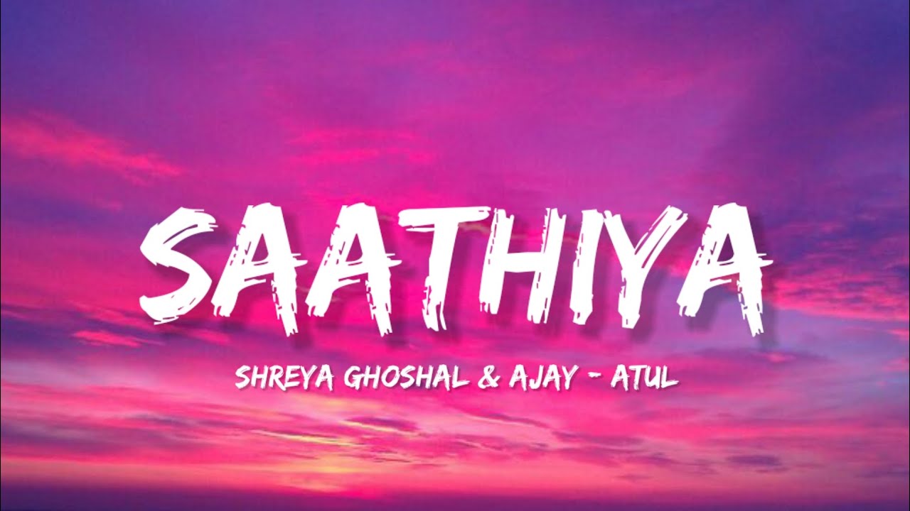 Saathiya - Shreya Ghoshal (Lyrics) | Lyrical Bam Hindi