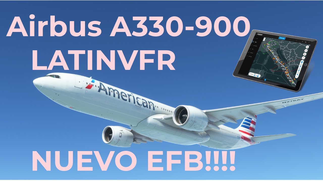 MSFS2020 - A330 LATINVFR Nuevo EFB!