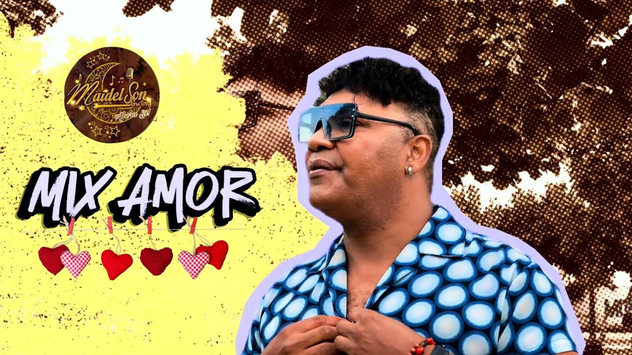 MIX AMOR - MAIDELSON