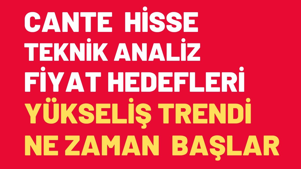 CANTE - &Ccedil;an2 Termik Santal -ALTIN - G&Uuml;M&Uuml;Ş Teknik Analiz Destek Diren&ccedil;ler