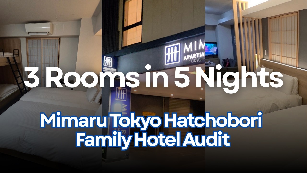 3 Rooms in 5 Nights: Mimaru Tokyo Hatchobori Family Hotel Audit
