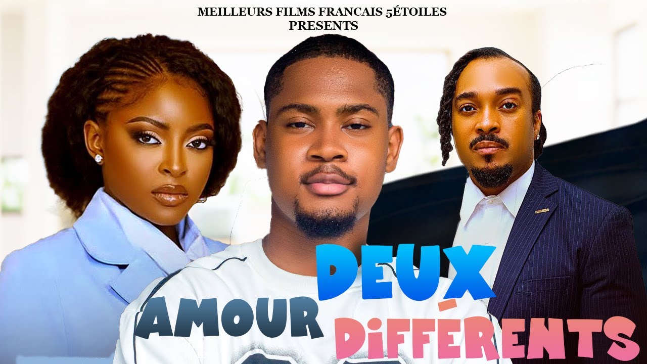 DEUX AMOUR DIFFÉRENTS | Clinton Joshua | Meilleur Films Français | Film Nigérian En Français 2025