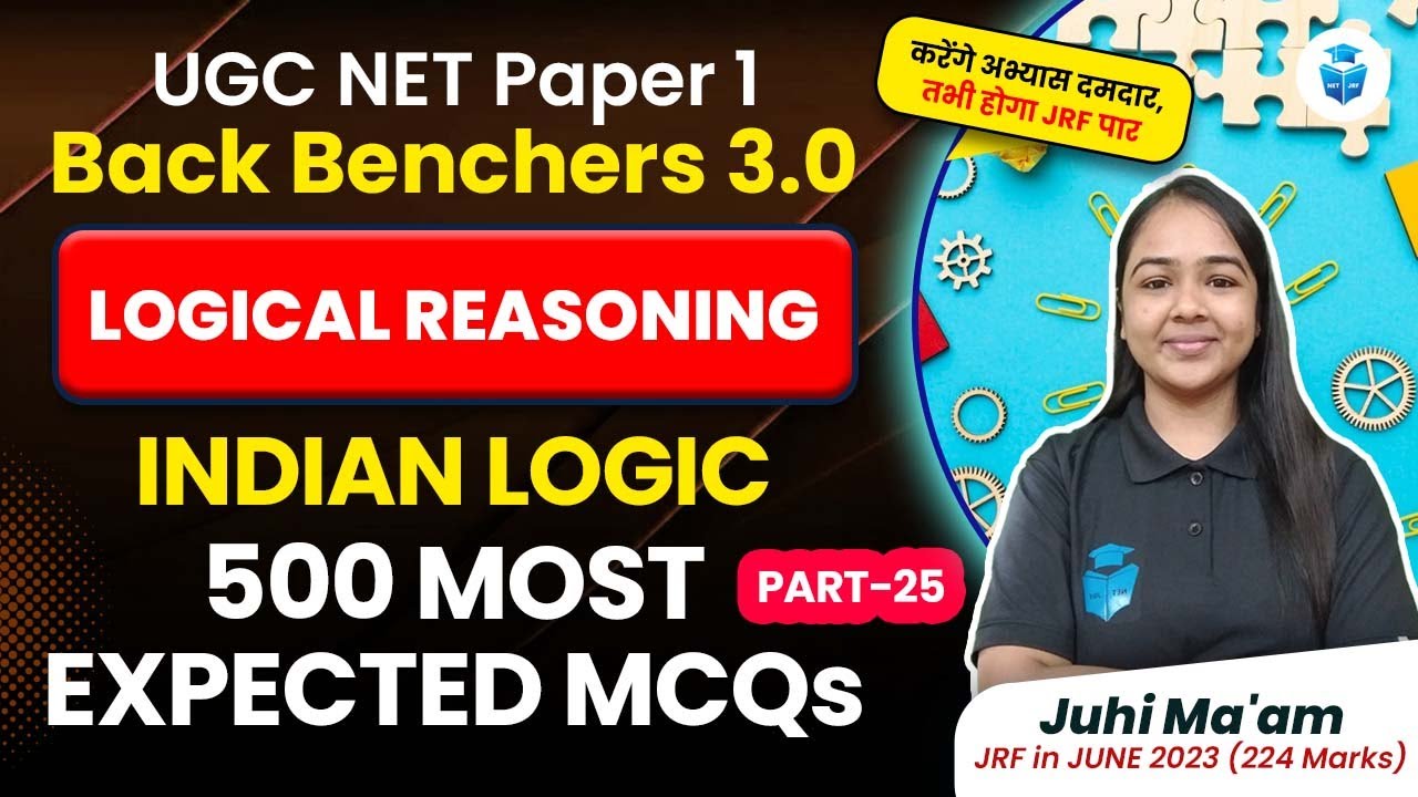 Indian Logic | UGC NET Paper-1 Logical Reasoning Most Expected MCQs | UGCNET 2024 | Juhi Mam JRFAdda